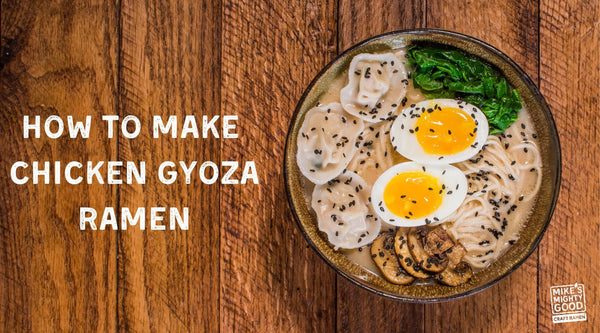 Chicken Gyoza Ramen Bowl