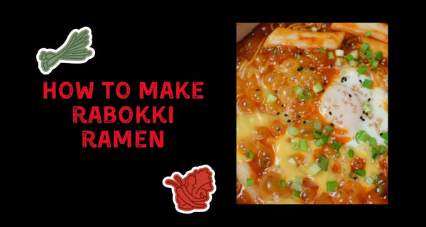 How To Make Rabokki Ramen